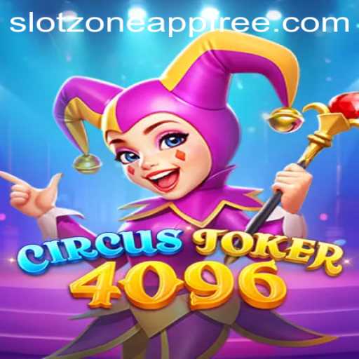 Explore the Thrilling World of CircusJoker4096: A Must-Play on SlotZone App Free