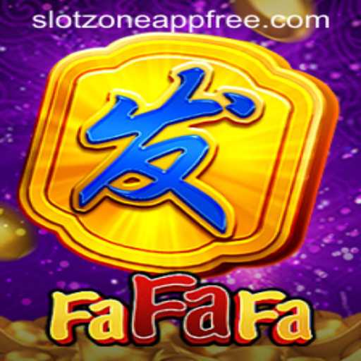 Exploring the World of FaFaFa: An Engaging SlotZone App Experience