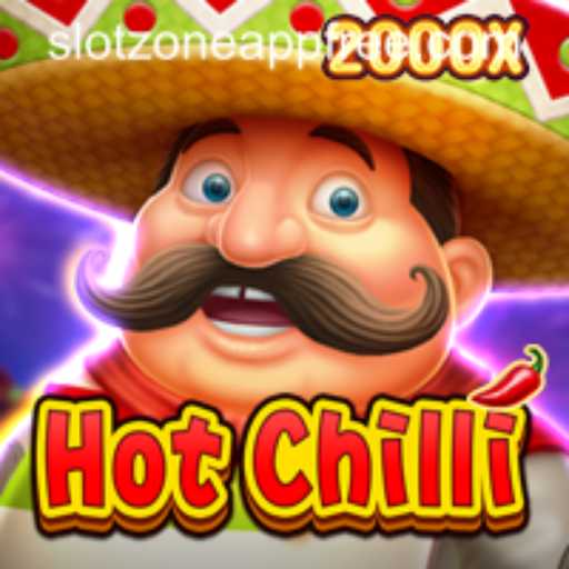 Unveiling the Thrills of HotChilli on SlotZone App Free