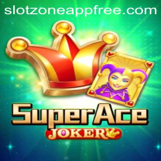 Exploring SuperAceJoker: The Ultimate Slot Experience on SlotZone App